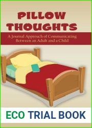 Pillow Thoughts: A Journal Approach of Communicating Between an Adult and a Child