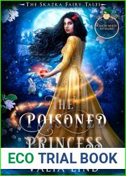 The Poisoned Princess: A Snow White Retelling (The Skazka Fairy Tales, #3)