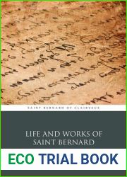 Life and Works of Saint Bernard, Abbot of Clairvaux. Edited By Dom. John Mabillon. Vol. II