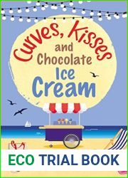Curves, Kisses and Chocolate Ice-Cream(The Ice-Cream Cafe, #2)