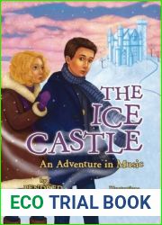 The Ice Castle: An Adventure in Music
