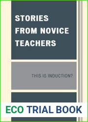 Stories from Novice Teachers: This Is Induction?
