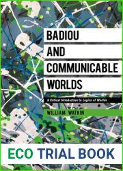 Badiou and Communicable Worlds: A Critical Introduction to Logics of Worlds