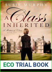 A Class Inherited (A Matter of Class, #6)