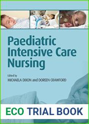 [Paediatric Intensive Care Nursing] [By: Dixon, Michaela] [November, 2012]