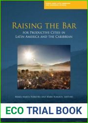 Raising the Bar for Productive Cities in Latin America and the Caribbean (World Bank Latin American and Caribbean Studies)
