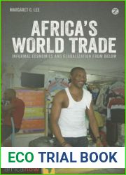 Africa|s World Trade: Informal Economies and Globalization from Below (Africa Now)