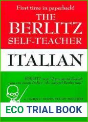 The Berlitz Self-Teacher — Italian: A Unique Home-Study Method Developed by the Famous Berlitz Schools of Language (Berlitz Self-Teachers)