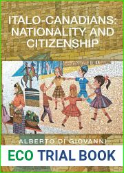 Italo-Canadians: Nationality and Citizenship (Essential Essays Series Book 63)