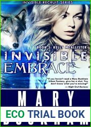 Invisible Embrace Book 3: Kelly McAllister (The Kelly McAllister Novels)