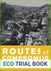Routes of Compromise: Building Roads and Shaping the Nation in Mexico, 1917-1952 (The Mexican Experience)
