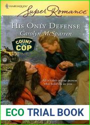 His Only Defense (Count on a Cop #1532)