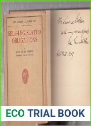 Self-Legislated Obligations: The Godkin Lectures 1927 (inscribed by Hibben to Godkin|s son)