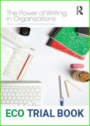 The Power of Writing in Organizations: From Letters to Online Interactions (Organization and Management Series)