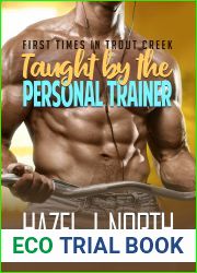 Taught by the Personal Trainer (First Times in Trout Creek, #3)