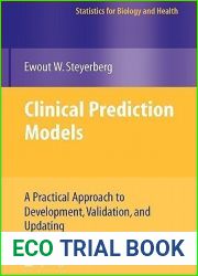 Clinical Prediction Models: A Practical Approach to Development, Validation, and Updating (Statistics for Biology and Health)