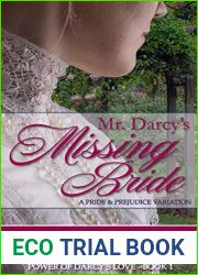 Mr. Darcy|s Missing Bride: A Pride and Prejudice Variation (Power of Darcy|s Love Book 1)