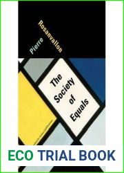 The Society of Equals by Rosanvallon, Pierre (2013) Hardcover