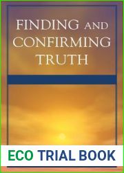 Finding and Confirming Truth