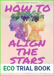 How to Align the Stars: A Novel (Shakespeare Project)
