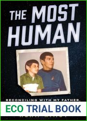 The Most Human: Reconciling with My Father, Leonard Nimoy