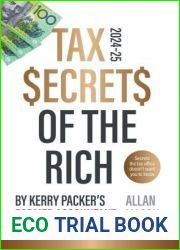Tax Secrets of the Rich: 2024 Edition - The bestselling popular finance book from Kerry Packer|s accountant, for readers of Dave Gow, Robert T. Kiyosaki and Steve McKnight