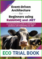 Event-Driven Architecture for Beginners using RabbitMQ and .NET: A comprehensive guide to distributed solutions with RabbitMQ and .NET (English Edition)