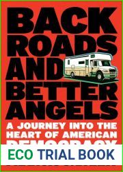 Back Roads and Better Angels: A Journey into the Heart of American Democracy