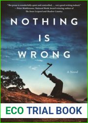 Nothing Is Wrong: A Novel