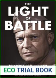 The Light of Battle: Eisenhower, D-Day, and the Birth of the American Superpower