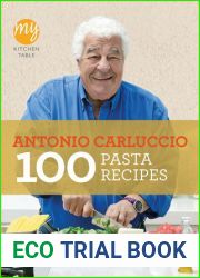 100 Pasta Recipes (My Kitchen Table)