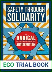 Safety through Solidarity: A Radical Guide to Fighting Antisemitism (Activist Citizens| Library)