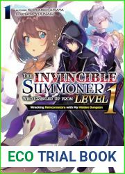 The Invincible Summoner Who Crawled Up from Level 1: Wrecking Reincarnators with My Hidden Dungeon Volume 1