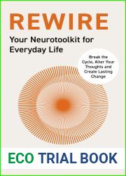 Rewire: Break the Cycle, Alter Your Thoughts and Create Lasting Change