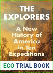 The Explorers: A New History of America in Ten Expeditions