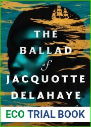 The Ballad of Jacquotte Delahaye