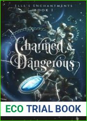 Charmed and Dangerous (Elle|s Enchantments #1)