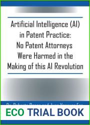 Artificial Intelligence (AI) in Patent Practice: No Patent Attorneys Were Harmed in the Making of this AI Revolution