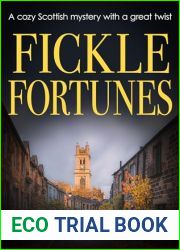 Fickle Fortunes: A cozy Scottish mystery with a great twist (The Edinburgh Murders Book 6)