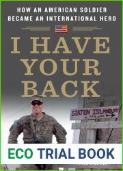 I Have Your Back: How an American Soldier Became an International Hero
