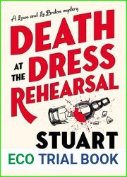 Death at the Dress Rehearsal: Lowe and Le Breton Mysteries