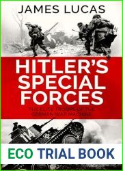 Hitler|s Special Forces: The elite troops of the German war machine