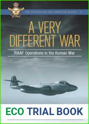A Very Different War: RAAF Operations in the Korean War