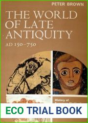 The World of Late Antiquity, AD 150-750
