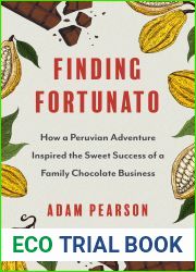 Finding Fortunato: How a Peruvian Adventure Inspired the Sweet Success of a Family Chocolate Business