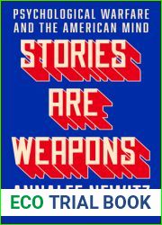 Stories Are Weapons: Psychological Warfare and the American Mind