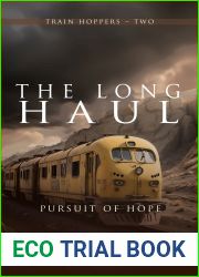 The Long Haul: Pursuit of Hope (Train Hoppers)