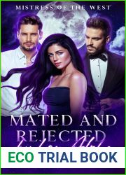 Mated and Rejected by her Alpha: Book 1 in The Mated and Rejected Series