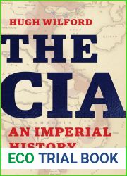 The CIA: An Imperial History