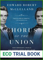 Chorus of the Union: How Abraham Lincoln and Stephen Douglas Set Aside Their Rivalry to Save the Nation